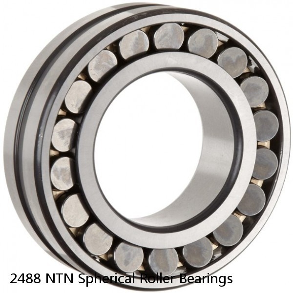 2488 NTN Spherical Roller Bearings