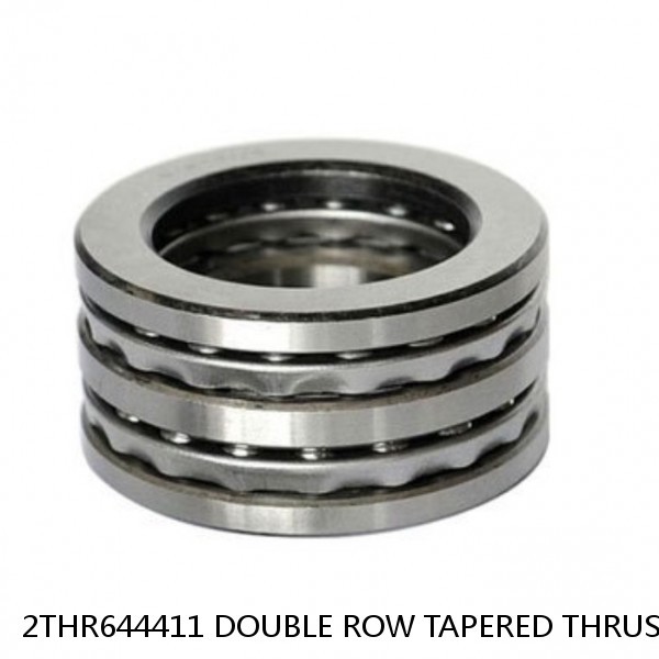 2THR644411 DOUBLE ROW TAPERED THRUST ROLLER BEARINGS