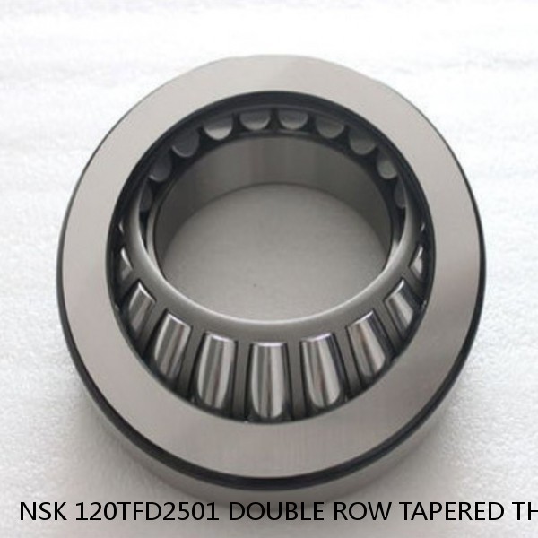 NSK 120TFD2501 DOUBLE ROW TAPERED THRUST ROLLER BEARINGS