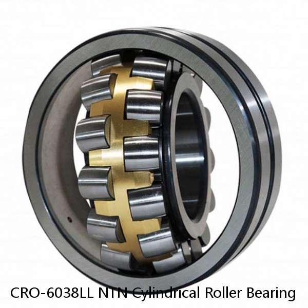 CRO-6038LL NTN Cylindrical Roller Bearing